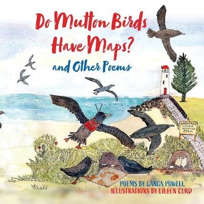 Do Mutton Birds Have Maps - Ganga Powell