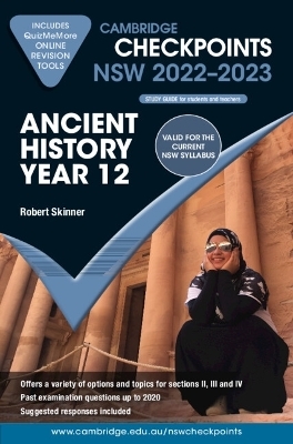 Cambridge Checkpoints NSW Ancient History Year 12 2022&ndash;2023 - Robert Skinner