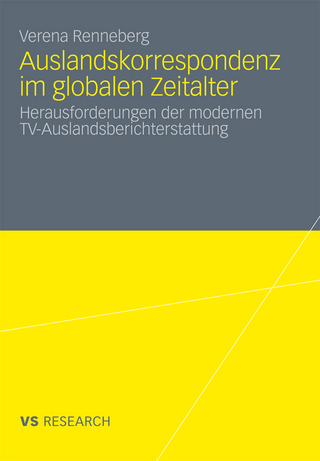 Auslandskorrespondenz im globalen Zeitalter