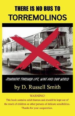 There Is No Bus To Torremolinos - D. Russell Smith