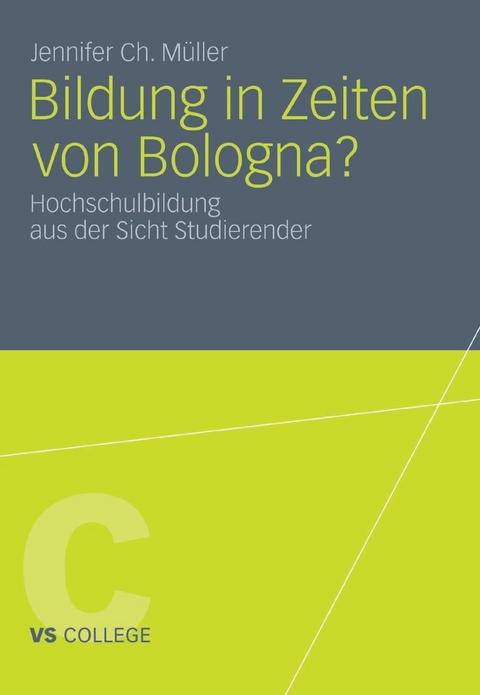 Bildung in Zeiten von Bologna? - Jennifer Ch. M&uuml;ller