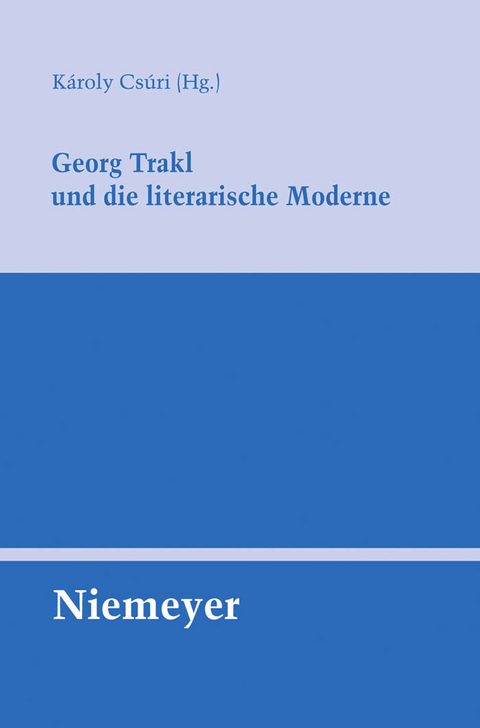 Georg Trakl und die literarische Moderne - 