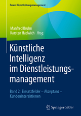 K&uuml;nstliche Intelligenz im Dienstleistungsmanagement - 