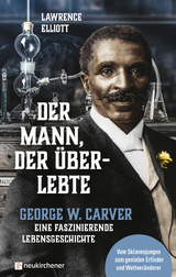 Der Mann, der überlebte - Elliott, Lawrence