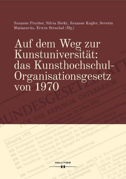 Auf dem Weg zur Kunstuniversit&auml;t: das Kunsthochschul-Organisationsgesetz von 1970 - 