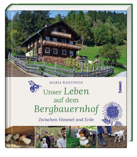 Unser Leben auf dem Bergbauernhof - Maria Radziwon