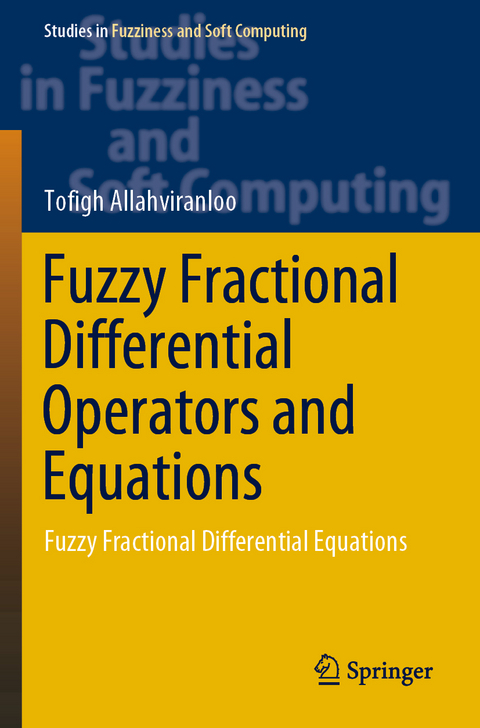 Fuzzy Fractional Differential Operators and Equations - Tofigh Allahviranloo
