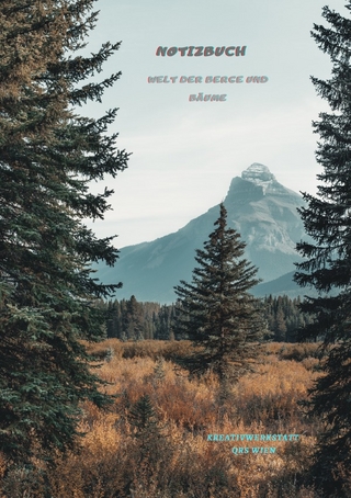 Notizbuch Welt der Berge und Bäume