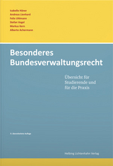 Besonderes Bundesverwaltungsrecht - Isabelle H&auml;ner, Andreas Lienhard, Felix Uhlmann, Stefan Vogel, Markus Kern, Alberto Achermann