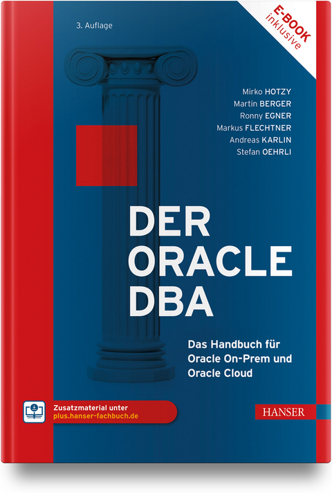 Der Oracle DBA - Mirko Hotzy, Martin Berger, Ronny Egner, Markus Flechtner, Andreas Karlin, Stefan Oehrli