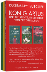 K&ouml;nig Artus und die Abenteuer der Ritter von der Tafelrunde - Rosemary Sutcliff