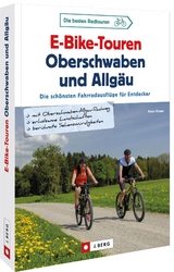 E-Bike-Touren Oberschwaben und Allg&auml;u - Peter Rieger