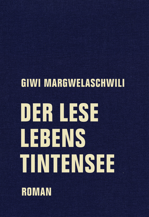 Der Leselebenstintensee - Giwi Margwelaschwili