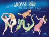 Wie der grosse B&auml;r an den Himmel kam - Cecilia Scorza
