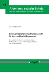 Einzelvertragliche R&uuml;ckzahlungsklauseln f&uuml;r Aus- und Fortbildungskosten - Johanna Bischoff