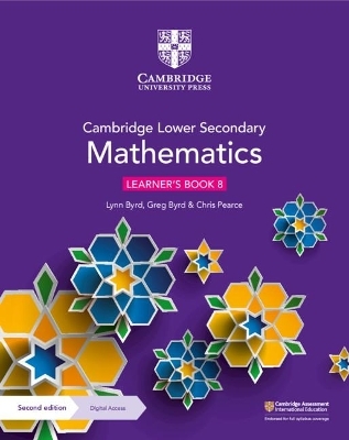 Cambridge Lower Secondary Mathematics Learner's Book 8 with Digital Access (1 Year) - Lynn Byrd, Greg Byrd, Chris Pearce