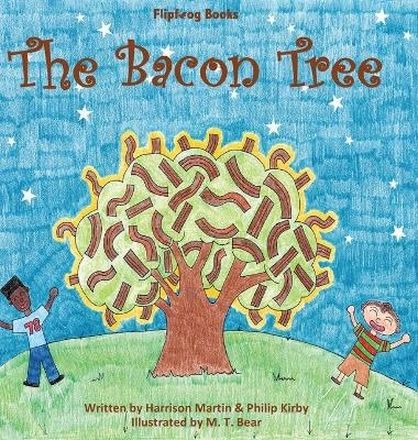 The Bacon Tree - Harrison Martin, Philip Kirby