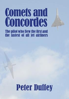 Comets and Concordes - Peter Duffey