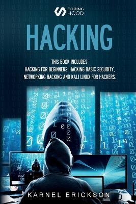 Hacking - Karnel Erickson, Coding Hood