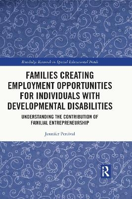Families Creating Employment Opportunities for Individuals with Developmental Disabilities