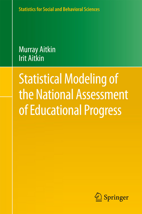 Statistical Modeling of the National Assessment of Educational Progress -  Murray Aitkin,  Irit Aitkin