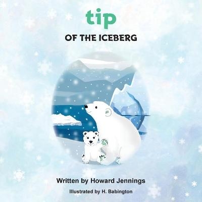 tip of the Iceberg - Howard Jennings