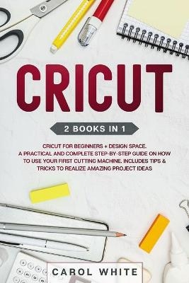 Cricut - Carol White