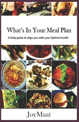 What's In Your Meal Plan - Professor Joy Maat
