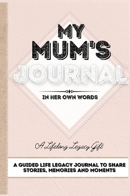 My Mum's Journal - Romney Nelson