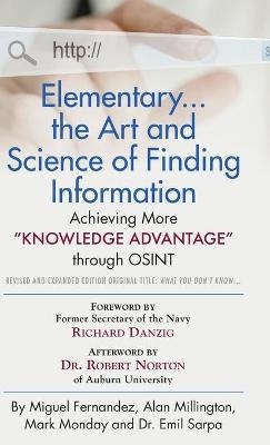 Elementary... the Art and Science of Finding Information - Miguel Fernandez, Alan Millington, Mark Monday