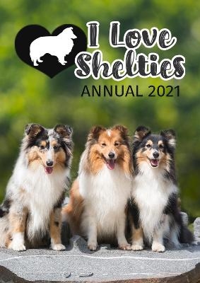 I Love Shelties Annual