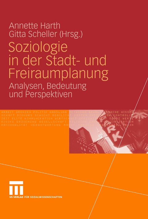 Soziologie in der Stadt- und Freiraumplanung - 