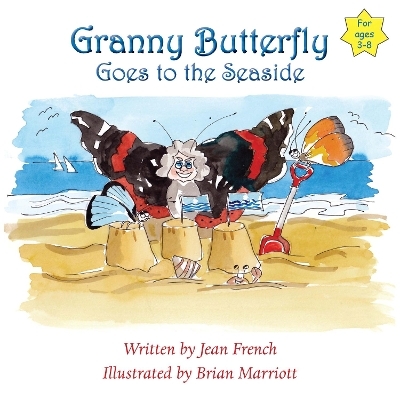 Granny Butterfly Goes to the Seaside - Jean French
