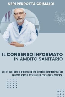 Il Consenso Informato in Ambito Sanitario
