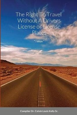 The Right To Travel Without A Drivers License or License Plates