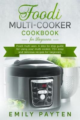 Foodi multi-cooker cookbook for beginners