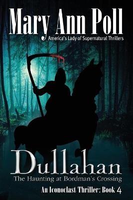 Dullahan - Mary Ann Poll
