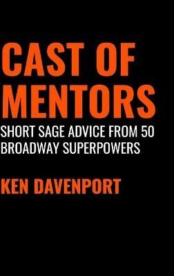 Cast of Mentors - Ken Davenport