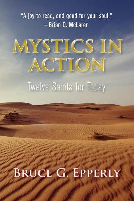 Mystics in Action - Bruce Epperly