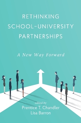 Rethinking School-University Partnerships - 
