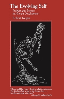The Evolving Self - Robert Kegan