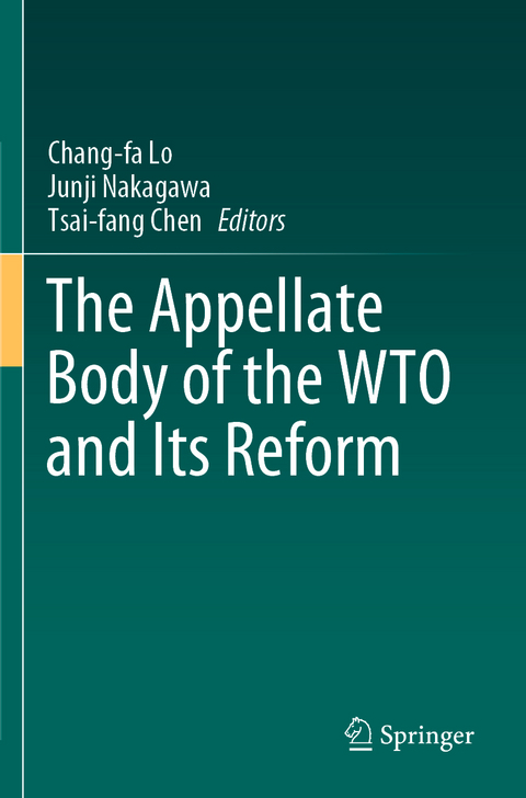 The Appellate Body of the WTO and Its Reform - 