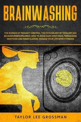Brainwashing - Taylor Lee Grossman