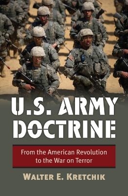 U.S. Army Doctrine - Walter E. Kretchik