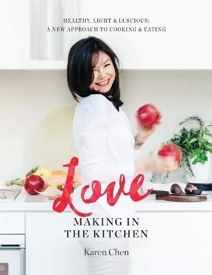 Love Making in the Kitchen - Karen Chen