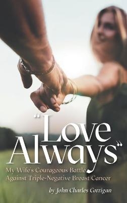 Love Always - John Charles Corrigan