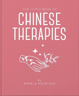 The Little Book of Chinese Therapies