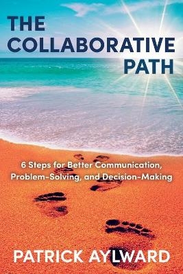 The Collaborative Path - Patrick Aylward