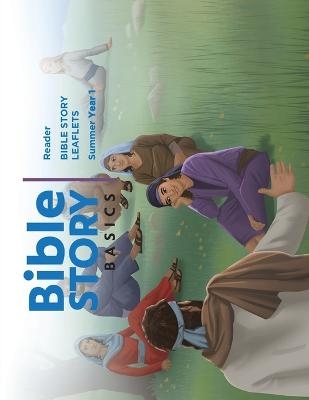 Bible Story Basics Reader Leaflets Summer Year 1