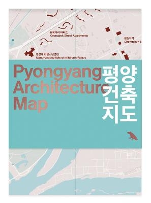 Pyongyang Architecture Map - Oliver Wainwright